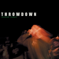 Throwdown - Beyond Repair